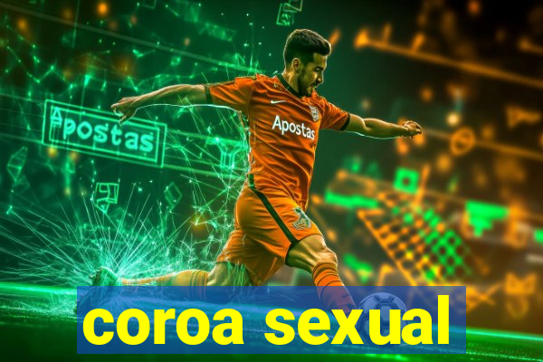 coroa sexual